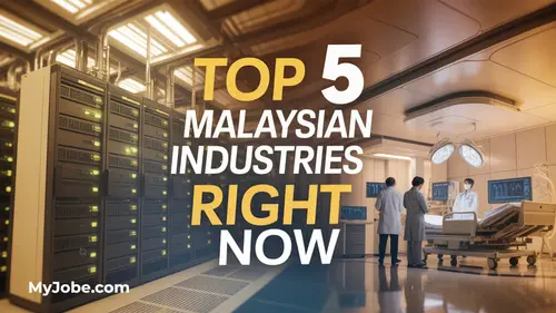 Top 5 Industries Thriving in Malaysia Right Now