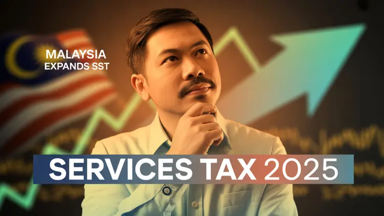 Malaysia Expands SST & Services Tax from July 1, 2025